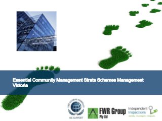 Essential Community Management Strata Schemes Management 
Victoria 
Page  1 
 