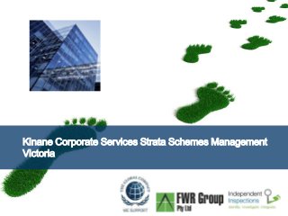 Kinane Corporate Services Strata Schemes Management 
Victoria 
Page  1 
 