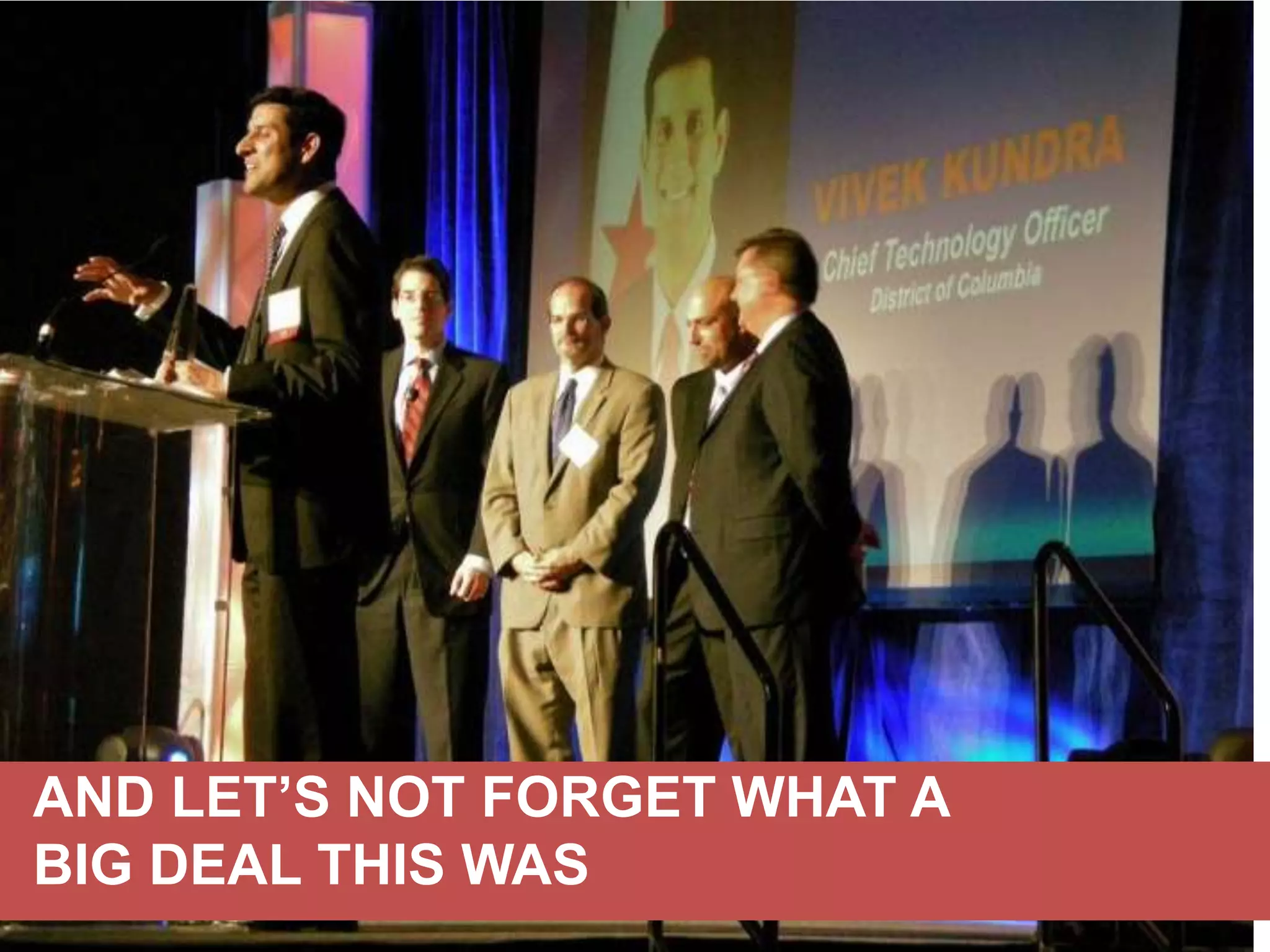 AND LET’S NOT FORGET WHAT A
BIG DEAL THIS WAS

 