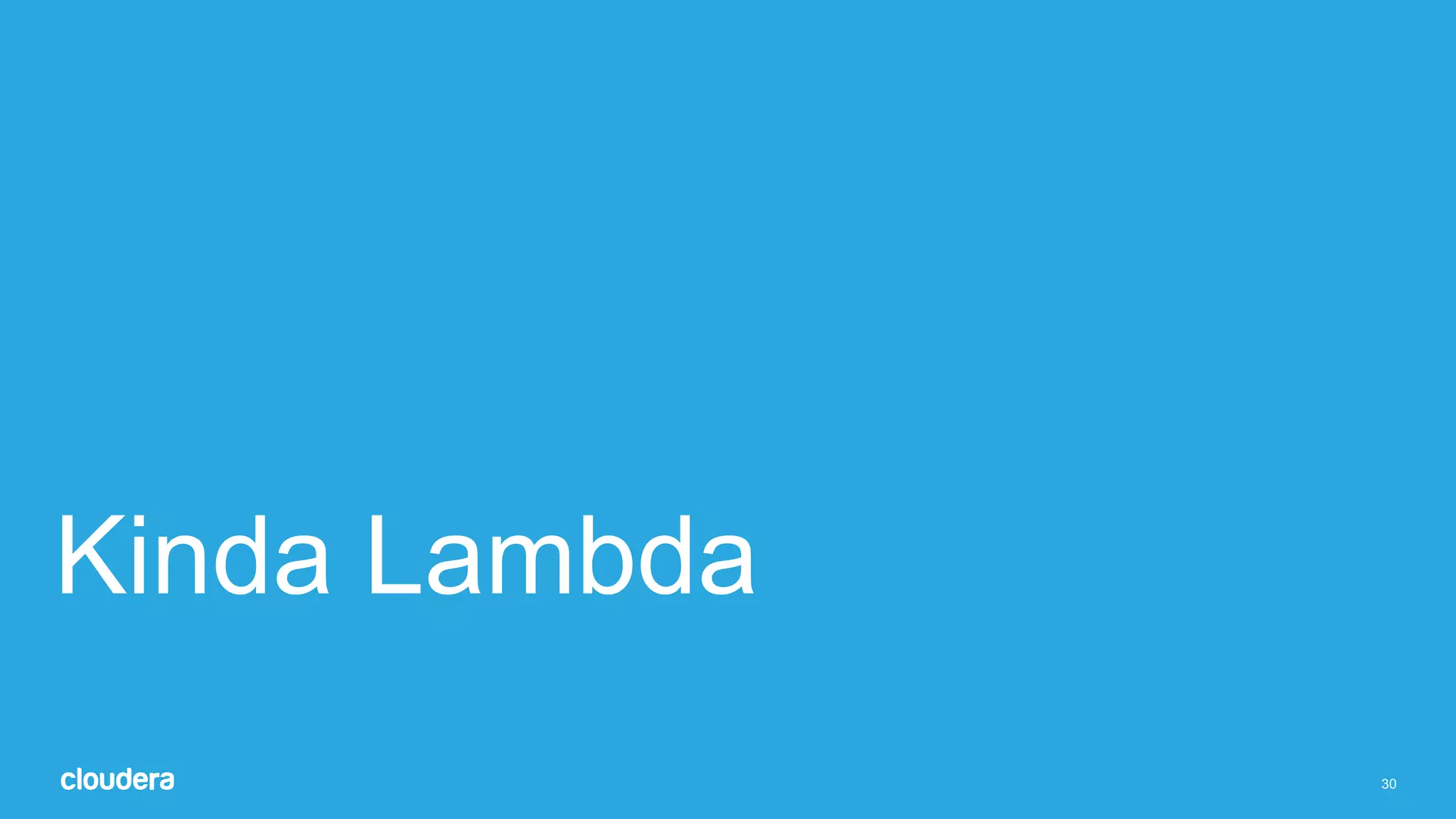 30
Kinda Lambda
 