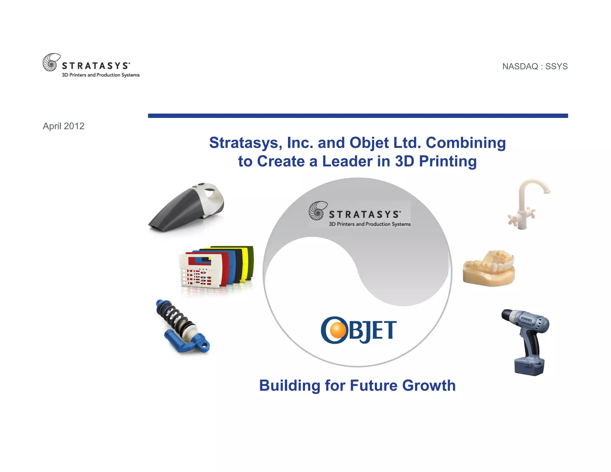 Stratasys and Objet Merger Presentation | PDF