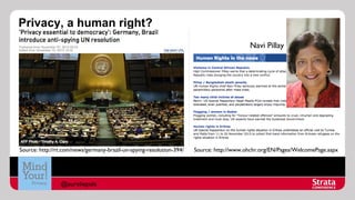 Privacy, a human right?
Navi Pillay

Source: http://rt.com/news/germany-brazil-un-spying-resolution-394/

@aureliepols

Source: http://www.ohchr.org/EN/Pages/WelcomePage.aspx

 