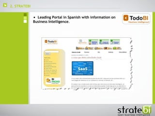 2. STRATEBI  Leading Portal in Spanish with information on Business Intelligence . 