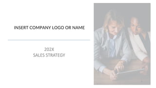 INSERT COMPANY LOGO OR NAME
202X
SALES STRATEGY
1
 