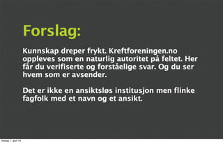 05/13/13 56
tirsdag 1. april 14
 