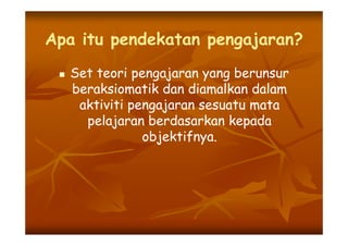 Strategi & Pendekatan P&P