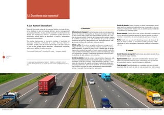 1.5. Dezvoltarea socio-economicã6


                    1.5.A Factorii dezvoltãrii                                                                                                                                               Servicii de educaþie: Oraºul Chiºinãu are dotãri reprezentative pentru
                                                                                                                                                                                             toate tipurile ºi treptele de învãþãmânt primar ºi secundar, în timp ce
                    Datele ºi informaþiile culese de la organizaþii publice ºi private din teri-
                                                                                                                              a. Infrastructura                                              liceele sunt insuficiente în mediul rural, iar dotãrile pentru învãþãmân-
                    toriu, reliefeazã o serie de aspecte definitorii pentru managementul                                                                                                     tul profesional ºi postliceal lipsesc.
                    municipiului Chiºinãu7. In plus, ancheta realizatã la nivelul factorilor de
                                                                                                               Infrastructura de transport: Existã o densitate bunã privind reþeaua de
                                                                                                               drumuri în interiorul municipiului, dar din punct de vedere fizic se aflã     Resurse naturale: Cadrul natural este propice dezvoltãrii activitãþilor de
                    decizie, prin chestionare ºi interviuri, completeazã profilul teritorial al                                                                                              turism, agriculturã/zootehnie, precum ºi resurse naturale ce susþin o
                                                                                                               în stare precarã atât în ceea ce priveºte fundaþia drumului cât ºi mai
                    municipiului privind factorii de dezvoltare ºi implicit a disparitãþilor                                                                                                 industrie a materialelor de construcþie (piatrã, pietriºuri ºi nisipuri).
                                                                                                               ales al covorului asfaltic. Sistemul de transport public acoperã reþeaua
                    socio-economice existente.                                                                 de localitãþi municipale dar nu este satisfãcãtor din punct de vedere al
                                                                                                               numãrului de curse ºi al stãrii parcului auto. Vechimea parcului auto         Mediu: Existã zone cu potenþial ridicat de producere de alunecãri de
                    Din analiza chestionarelor ºi interviurilor realizate în localitãþile din                                                                                                teren (ex. Vadu lui Vodã), cu pericol de inundaþii, precum ºi unitãþi
                                                                                                               genereazã probleme de mediu prin poluarea aerului.
                    municipiul Chiºinãu, sintetizate în anexa: Matricea Factorilor                                                                                                           industriale cu riscuri tehnologice, aparþinând industriei miniere prelu-
                    Dezvoltãrii, rezultã o serie de concluzii structurate în cele patru categorii              Utilitãþi publice: Alimentarea cu apã ºi canalizarea, managementul            crãtoare
                    în care au fost grupaþi factorii dezvoltãrii: infrastructurã, economie,                    integrat al deºeurilor, sunt considerate probleme prioritare în majori-
                    administraþie publicã ºi mediu comunitar.                                                  tatea localitãþilor, în special în mediul rural. Calitatea apei din fântâni
                                                                                                               reprezintã o problemã serioasã cu impact asupra sãnãtãþii locuitorilor.                      b. Economie
                    Formularele folosite pot fi consultate în anexa 1 a acestui capitol.                       Lipsa canalizãrii coroboratã cu lipsa unui sistem de colectare ºi depoz-
                                                                                                               itare a deºeurilor menajere ºi industriale genereazã poluarea terenu-         Servicii financiare ºi asigurãri: Existã o bazã dezvoltatã de dotãri finan-
                                                                                                               lui, a pânzei de apã subterane ºi a emisarilor.
      Capitolul 1                                                                                                                                                                            ciar bancare în oraºul Chiºinãu.
 17
      Audit                                                                                                    Servicii de sãnãtate: Dotãrile sanitare majore (spitale, dispensare, poli-    Agenþi economici: Existã o dinamicã investiþionalã în domeniul activ-
                                                                                                               clinici) nu completeazã sistemul de sãnãtate public în majoritatea
                                                                                                                                                                                             itãþilor de producþie (industrie uºoarã, alimentarã, lemn ºi materiale
                                                                                                               localitãþilor rurale din municipiu. Lipsa personalului calificat ºi a unui
                    6 / Acest capitol se coordoneazã cu Tabelul 5, Tabelul 6 ºi cu hãrþile 4, 5, 6 ºi 7.                                                                                     de construcþie), precum ºi servicii/transport ºi distribuþie.
                    7 / Pentru detalii sectoriale se vor consulta volumele realizate de INCP Urbanproiect ºi   sistem de intervenþie de urgenþã cu echipare medicalã de bazã com-
                    BCI.                                                                                       pleteazã problematica sistemului de sãnãtate. In contextul descentral-        Forþa de muncã: Populaþia tânãrã are o pondere mai mare în totalul
                                                                                                               izãrii consiliul municipal va trebui sã stabileascã responsabilitãþile        populaþiei, faþã de media pe þarã, iar rata ºomajului are valori scãzute
                                                                                                               tehnice ºi resursele financiare privind acest sector.




28 februarie 2007                                                                                                                                          Planul de Amenajare a Teritoriului Municipiului Chiºinãu | Etapa a-II-a | Strategia de dezvoltare teritorialã
 