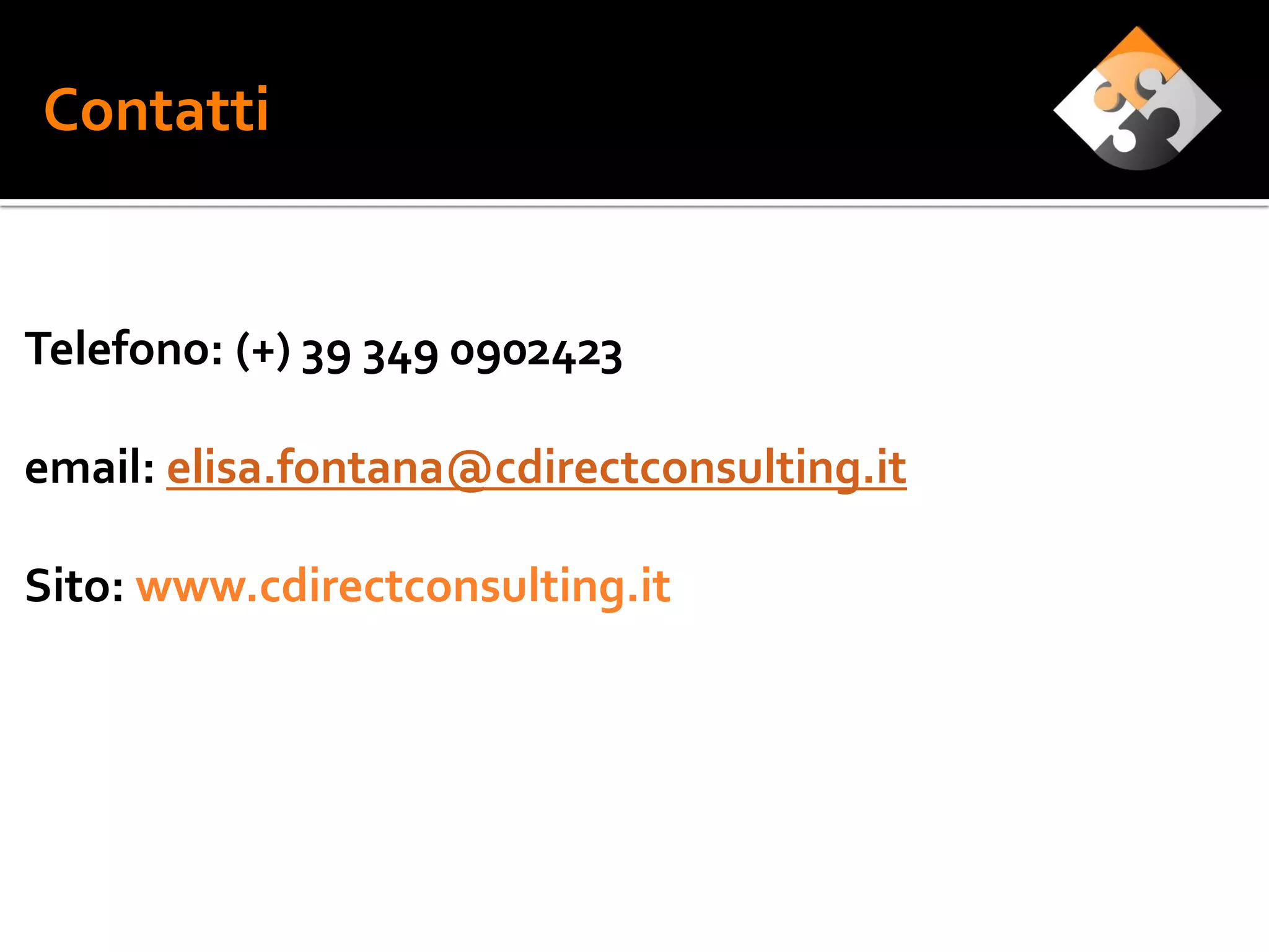 Contatti


Telefono: (+) 39 349 0902423

email: elisa.fontana@cdirectconsulting.it

Sito: www.cdirectconsulting.it
 