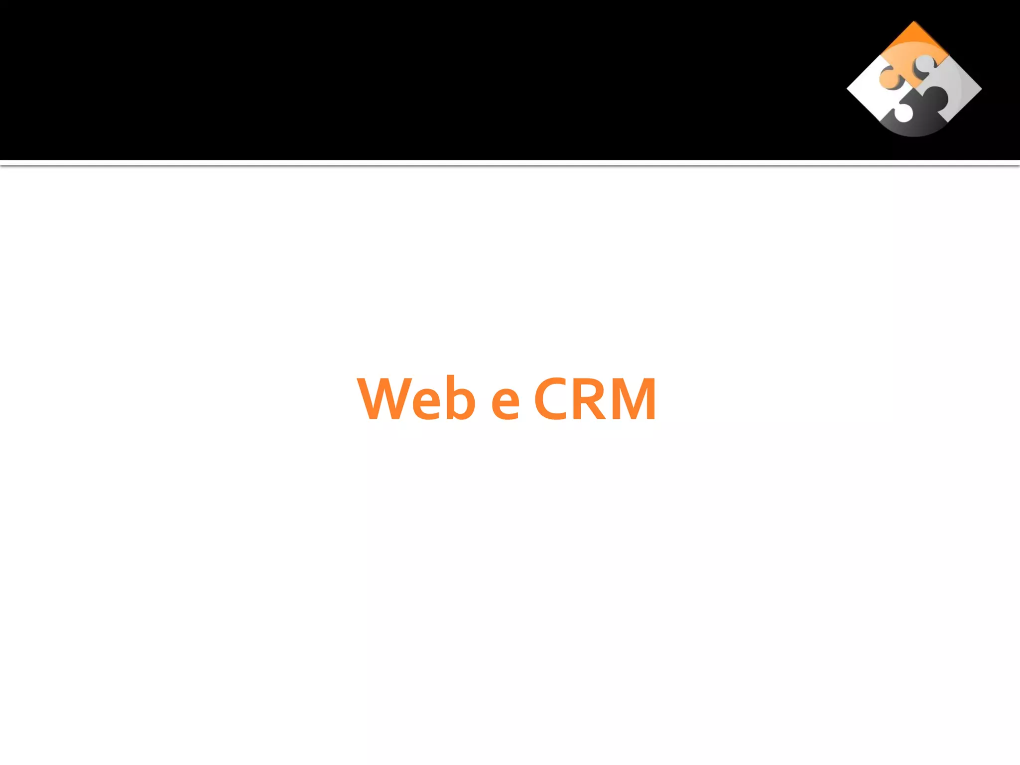 Web e CRM
 