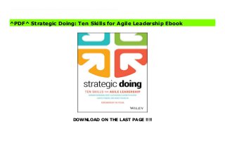 DOWNLOAD ON THE LAST PAGE !!!!
^PDF^ Strategic Doing: Ten Skills for Agile Leadership books Ten skills for agile leadershipComplex challenges are all around us--they impact our companies, our communities, and our planet. This complexity and the emergence of networks is changing the practice of strategic management. Today's leaders need to understand how to design and guide complex collaborations to accelerate innovation and change--collaborations that cross boundaries both inside and outside organizations.Strategic Doing introduces you to the new disciplines of agile strategy and collaborative leadership. You'll learn how to design and guide complex collaborations by following a discipline of simple rules that you won't find anywhere else.- Unleash the power of true collaboration- Learn and master the 10 skills of agile leadership- Apply individual skills to targeted situations- Introduces a new discipline of leadership strategyFilled with compelling case studies, Strategic Doing outlines a new discipline of leadership strategy specifically designed for open, loosely-connected networks.
^PDF^ Strategic Doing: Ten Skills for Agile Leadership Ebook
 