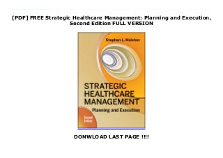 [PDF] FREE Strategic Healthcare Management: Planning and Execution,
Second Edition FULL VERSION
DONWLOAD LAST PAGE !!!!
Audiobook Strategic Healthcare Management: Planning and Execution, Second Edition Instructor Resources: Test bank, PowerPoint slides for each chapter, answers to the chapter questions, and suggestions for presenting and discussing the cases.A healthcare organization’s mission should direct its strategies. Successful leaders make good decisions that advance their organization’s ability to achieve its mission—and thereby gain a strategic mission advantage—even in the face of uncertainty. This book explores in depth the development and implementation of strategy to achieve mission advantage. It provides both the theoretical concepts and the practical tools leaders need to make better strategic decisions. Its cases and examples show how strategic principles can be applied to the intricacies of the contemporary healthcare system, always tying back to the key stakeholders, values, mission, and vision that underpin healthcare organizations and their purpose.A notable feature of this edition is its emphasis on learning through topical and timely case studies that depict strategic challenges healthcare leaders commonly face. These challenges range from issues of capitation, the formation of accountable care relationships, and competitive positioning to the dissolution of alliances and vertical integration, among others.Along with the necessary concepts and practical means for understanding, implementing, and monitoring strategies, this book also provides financial tools for directing strategic decisions and methods for analyzing healthcare markets. Noteworthy topics include the following and more:The shift to value-based care and reimbursement modelsThe continued evolution of healthcare reform and its effect on healthcare market structure Hospital and healthcare business models and how they are changingDisruptive innovation in healthcareThe impact of increasing consolidation of the insurance and provider sectorsThe advantages and challenges of alliances and partnerships, both domestic and
internationalHealthcare stakeholders and their engagementAccountability in healthcare strategic plan executionGiven the rapid and seemingly constant change in healthcare, skillful strategic planning and its implementation are more essential than ever to achieving organizational success. This book gives readers the background they need to make decisions that promote their organization’s success and mission.
 