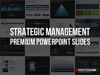 PREMIUM POWERPOINT SLIDES
Strategic Management
 