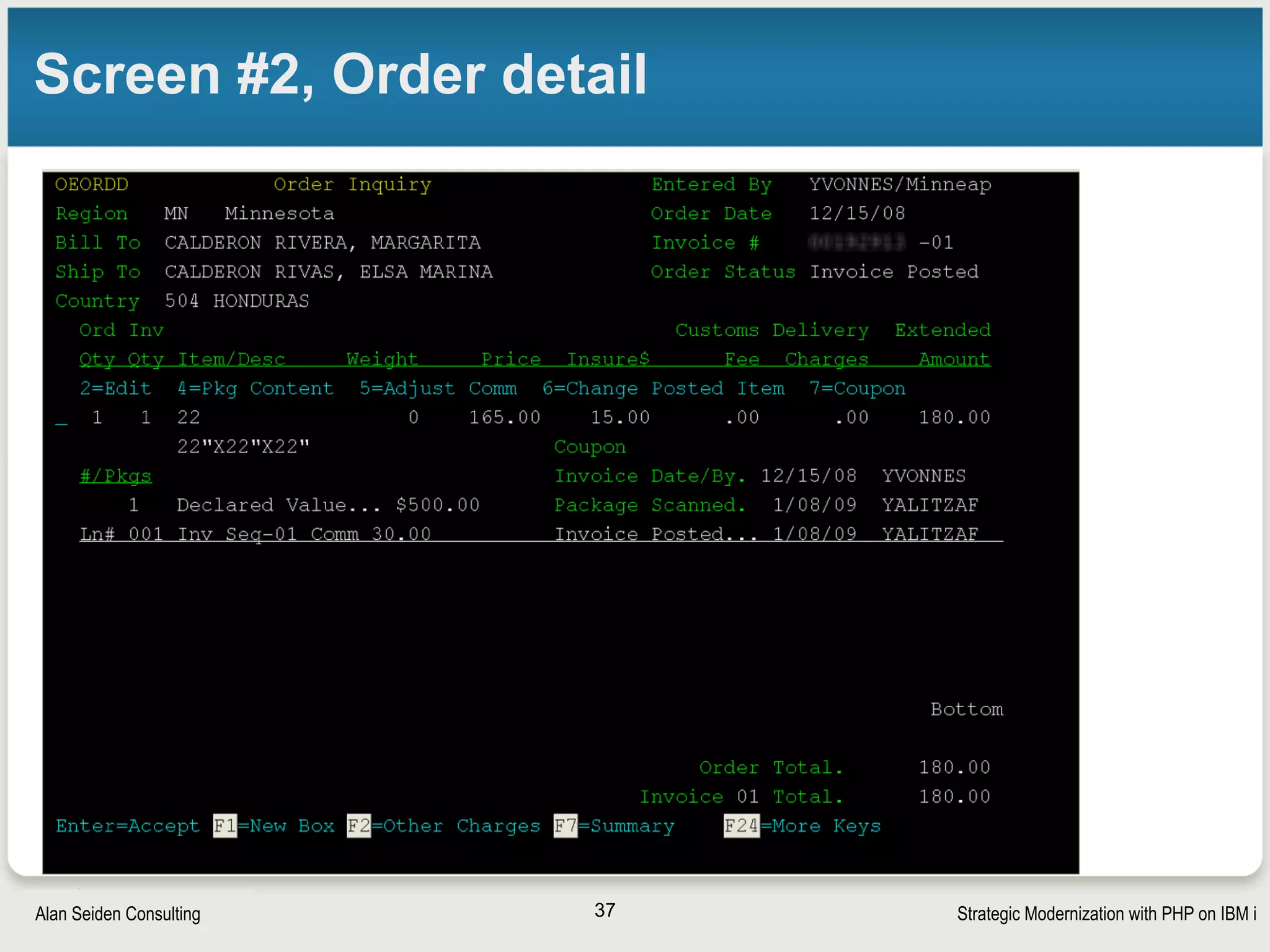 Strategic Modernization with PHP on IBM iSeiden Group
Screen #3, Content package from detail
(Option 4 from order header)
37
 