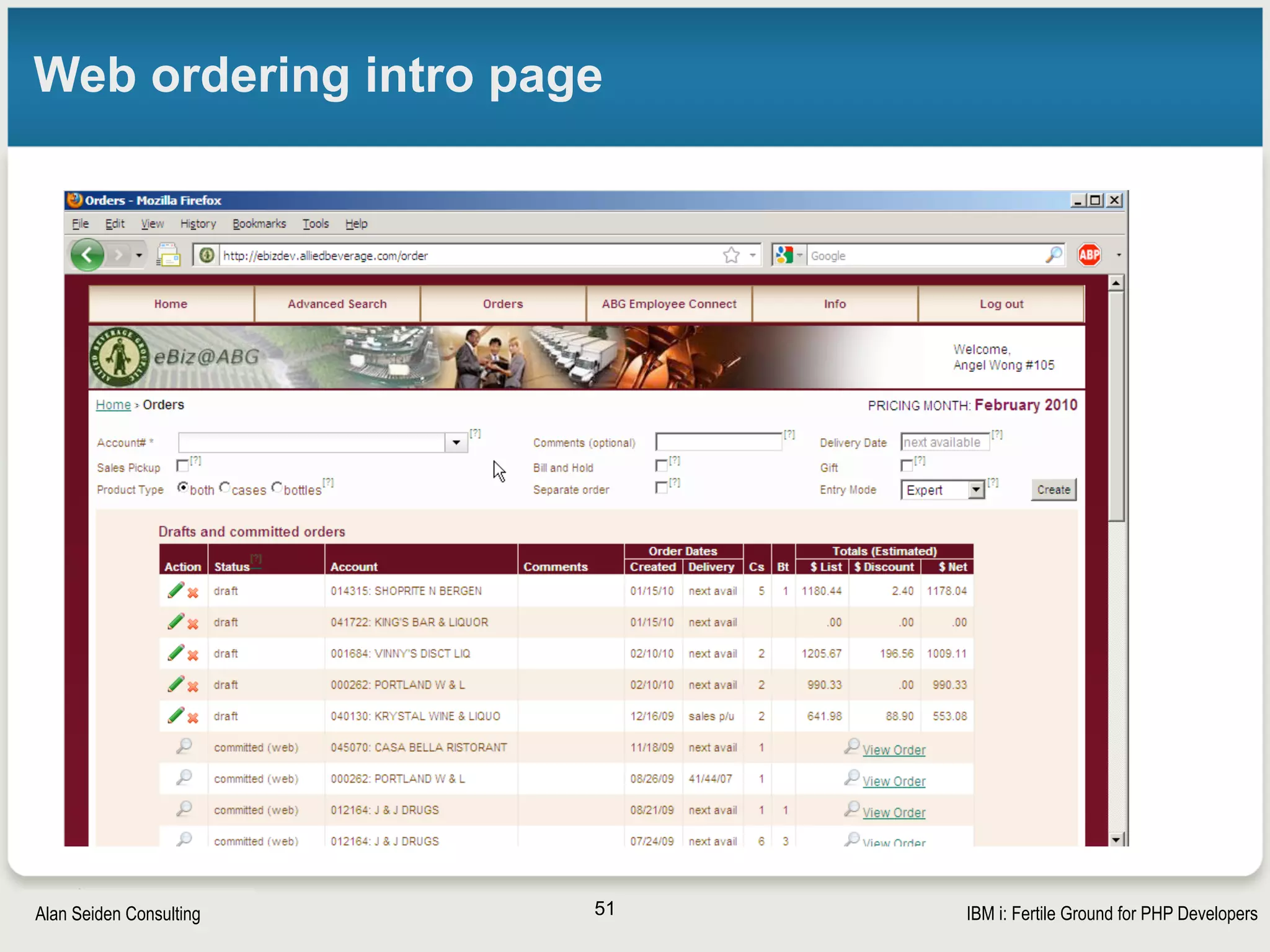 Strategic Modernization with PHP on IBM iSeiden Group
Web with account type/search box
51
 