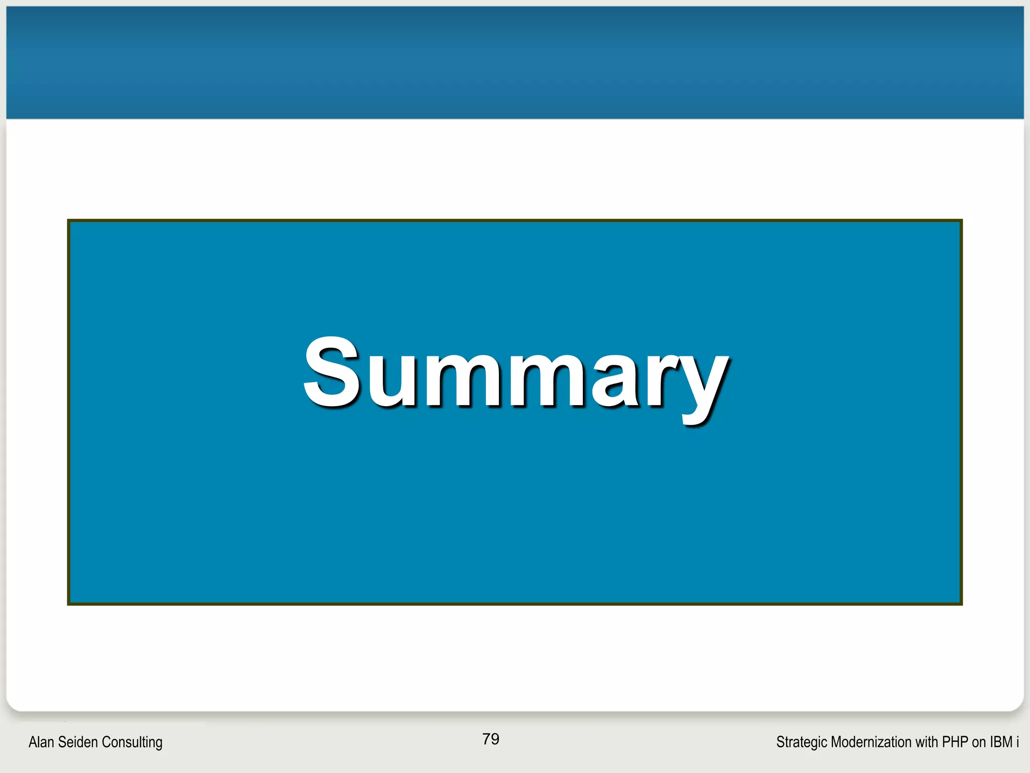 Strategic Modernization with PHP on IBM iSeiden Group
“PHP Renaissance” and PHP 7
• Speed boost (at least with popular apps and CMSes…let’s
see about business apps)
• Spurred by competition with Facebook’s “Hack”
79
 