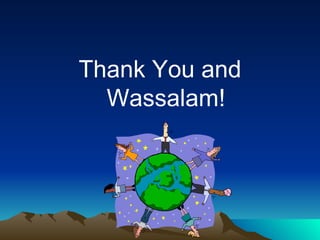 Thank You and Wassalam! 