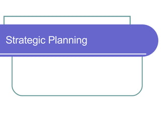 Strategic Planning 