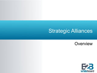 Strategic Alliances Overview 