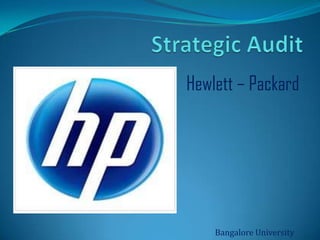 Strategic Audit
Hewlett – Packard

 