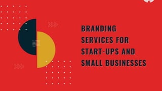 Strategic brand development for start-ups and small businesses.pptx