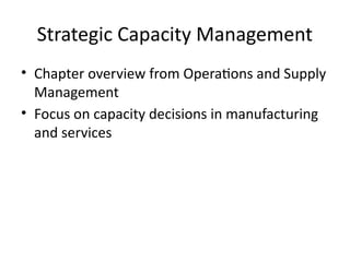 Strategic_Capacity_Management_Chapter_PPT.pptx