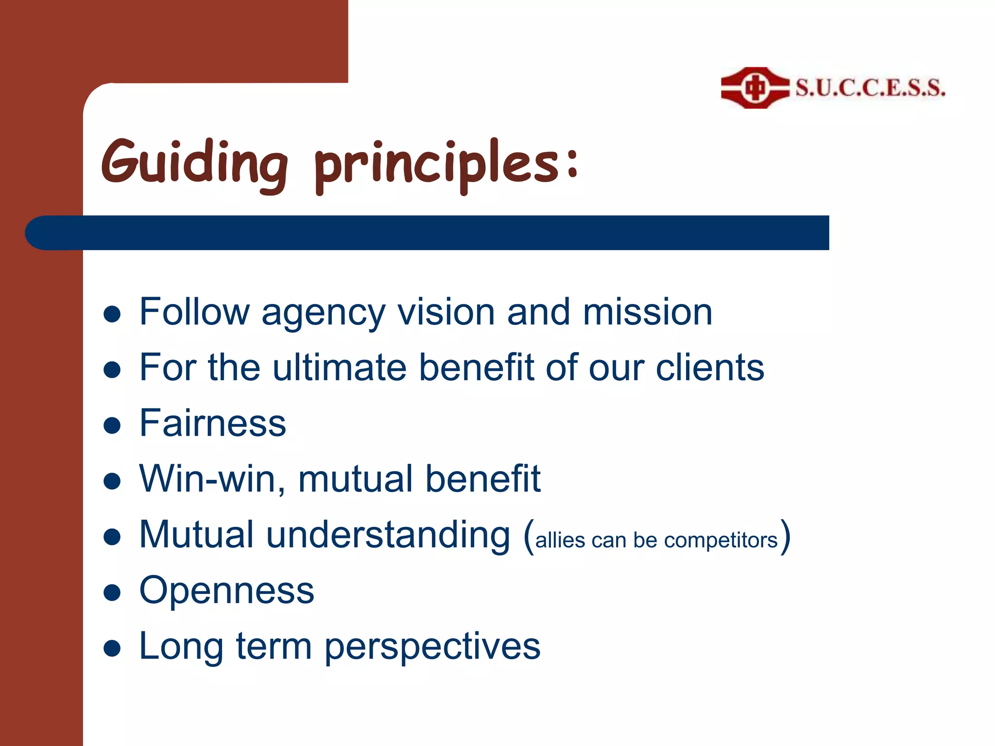 Type of Partnership – cont’dAll levels:ProgramindividualDivisionAgency wideLocal service centersNationalinternational