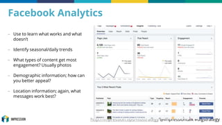 http://impression.tips/ntustrategy @impressiontalk #digstrategy
Facebook Analytics
– Use to learn what works and what
does...