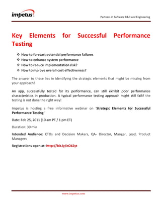               <br /> <br />Key Elements for Successful Performance Testing<br />,[object Object]