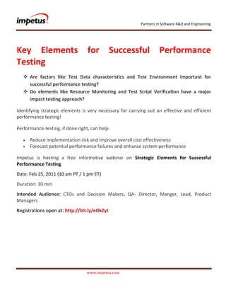               <br /> <br />Key Elements for Successful Performance Testing<br />,[object Object]