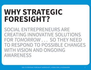 A Brief Overview of Strategic Foresight - Workshop Slides for SSE-O | PDF