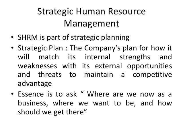 strategic human resource management and shrm strategic human resource management and shrm