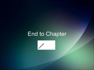 End to Chapter  