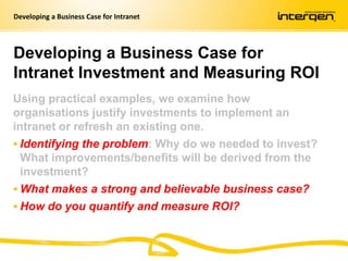 Developing a business case for intranet investment and measuring ROI | PPTX