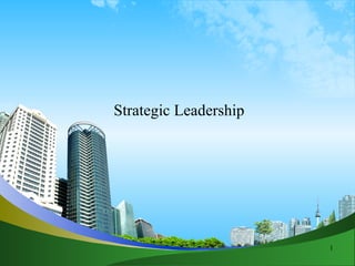 Strategic Leadership 