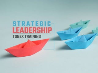 Strategic leadership training for strategic leaders