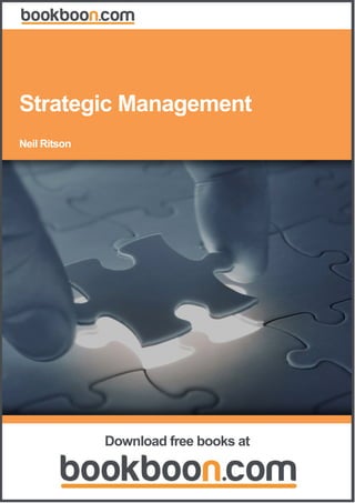 Strategic Management 
Neil Ritson 




               Download free books at 
 