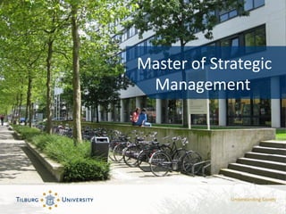 Master of Strategic
Management
 