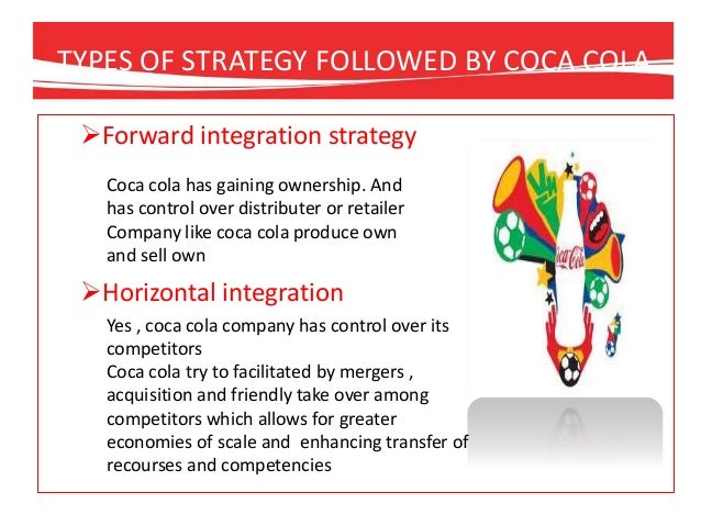 Coca cola strategy and compettitive advantage