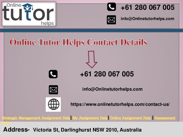info@Onlinetutorhelps.com
+61 280 067 005
Address- Victoria St, Darlinghurst NSW 2010, Australia
Strategic Management Assignment Help| My Assignment Help| Online Assignment Help | Assessment
Help
+61 280 067 005
info@Onlinetutorhelps.com
https://www.onlinetutorhelps.com/contact-us/
 