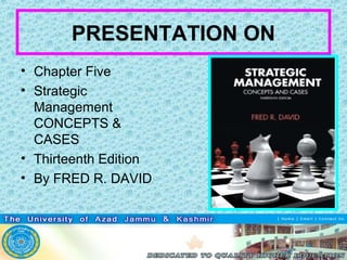Strategic management ch 05 by wajahat ali | PPT