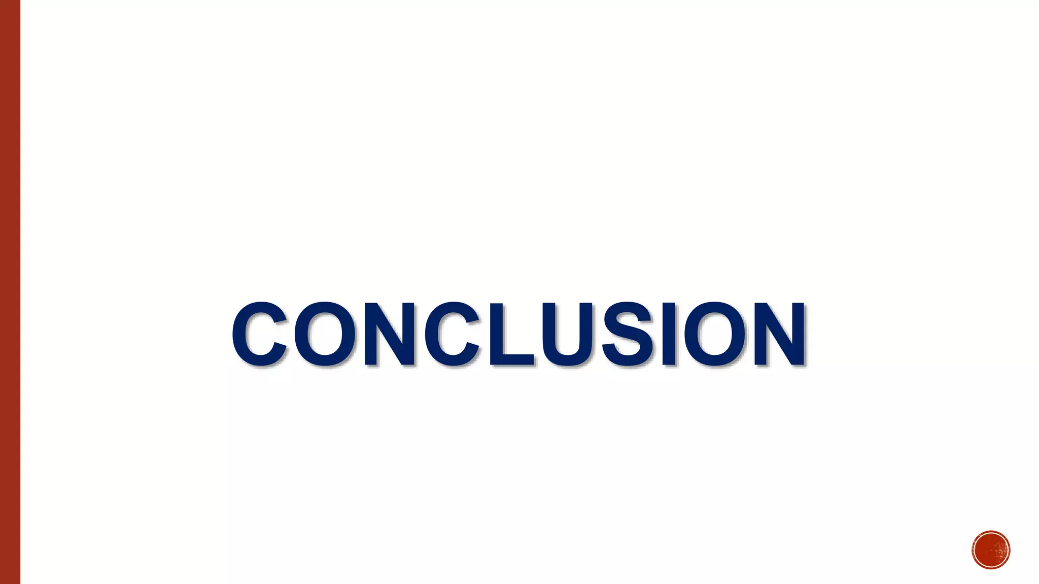 CONCLUSION
 