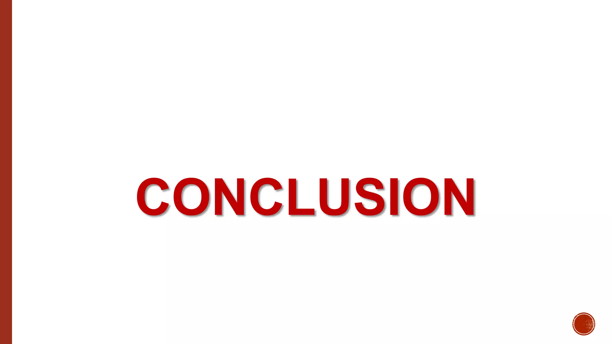 CONCLUSION
 
