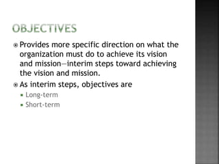  Strategic
 Outcomes focused
on improving long-
term competitive
position of the
organization
 Financial
 Outcomes foc...