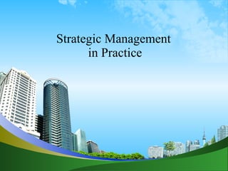 Strategic Management  in Practice   