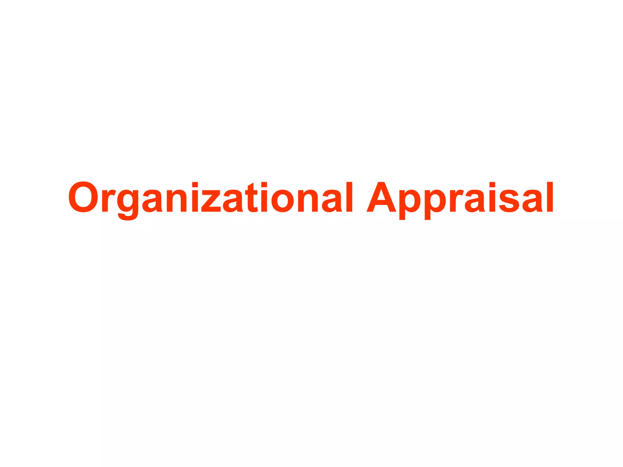 Organizational Appraisal

 