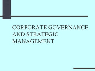 corporate governance and role in strategic management | PPTX
