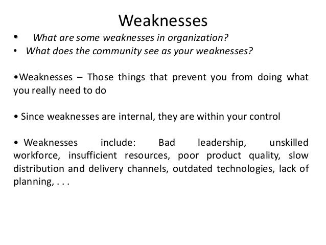 what are some weaknesses