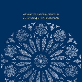 washington national cathedral

2012–2014 strategic plan

 