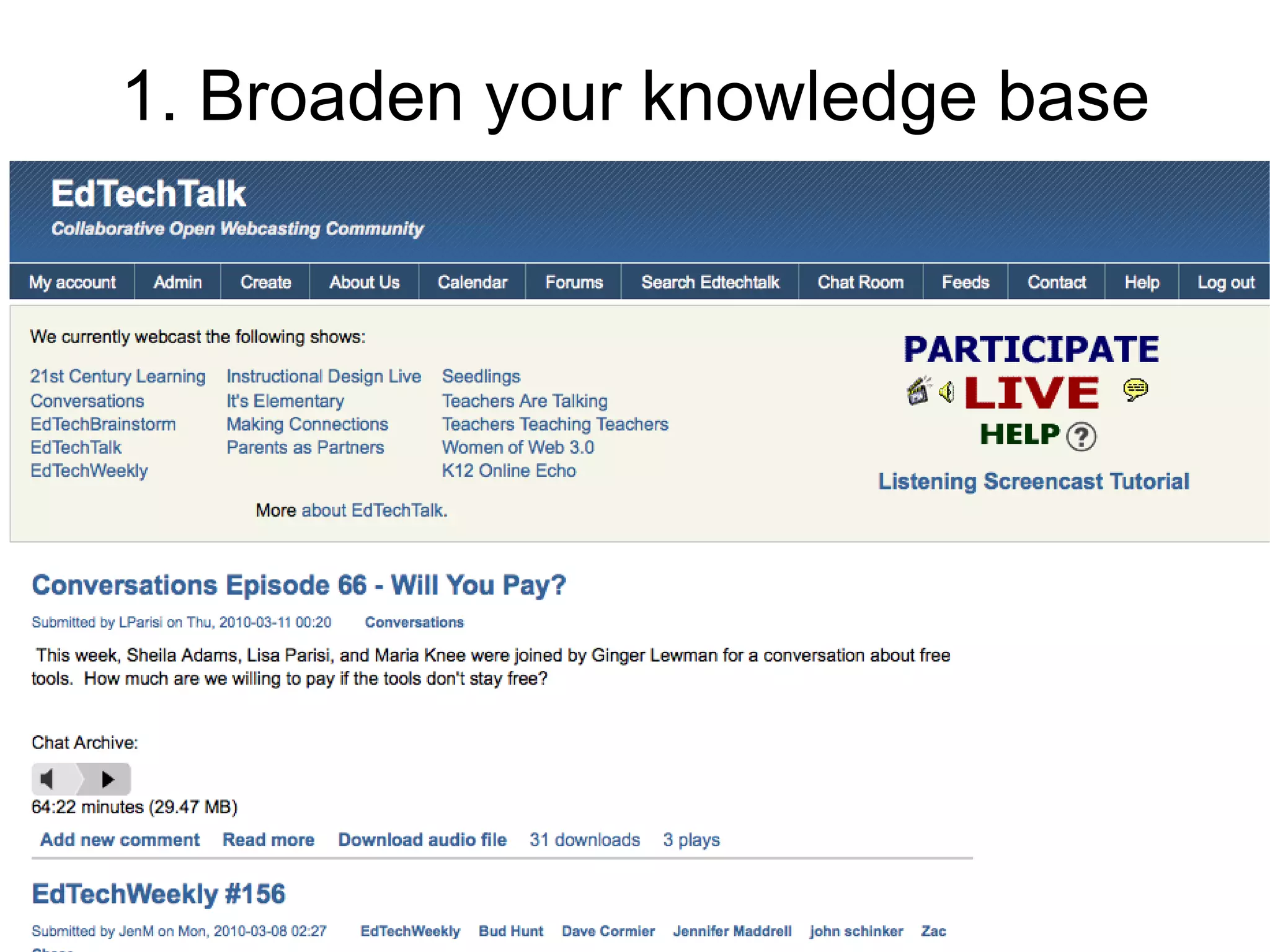 1. Broaden your knowledge base
 