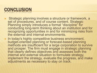strategic planning is a tool it is helpful for make schedule. | PPTX
